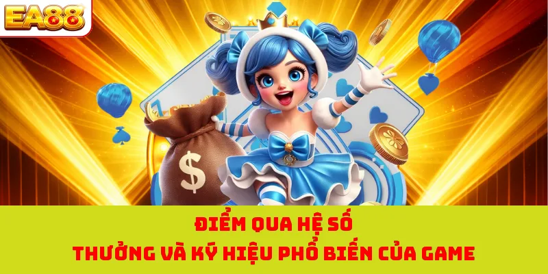 Nổ Hũ Thỏ May Mắn - Thử Vận May Với Kho Báu Khủng Tại EA88 3 Điểm qua hệ số thưởng và ký hiệu phổ biến của game