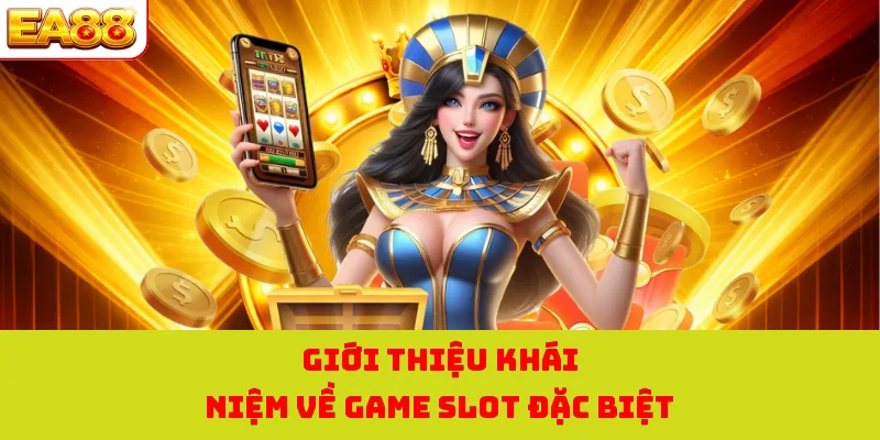 Nổ Hũ Thỏ May Mắn - Thử Vận May Với Kho Báu Khủng Tại EA88 1 Giới thiệu khái niệm về game slot đặc biệt