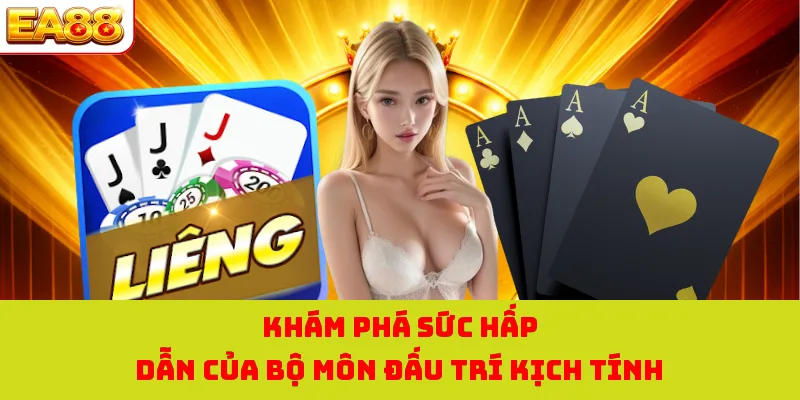 Bài Liêng - Tựa Game Bài Đấu Trí Hấp Dẫn Tại Nhà Cái EA88 1 Khám phá sức hấp dẫn của bộ môn đấu trí kịch tính