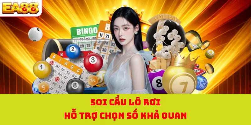 Đánh Đề Online - Săn Về Tấm Vé Có Lợi Nhuận Khủng Tại EA88 4 Soi cầu lô rơi hỗ trợ chọn số khả quan