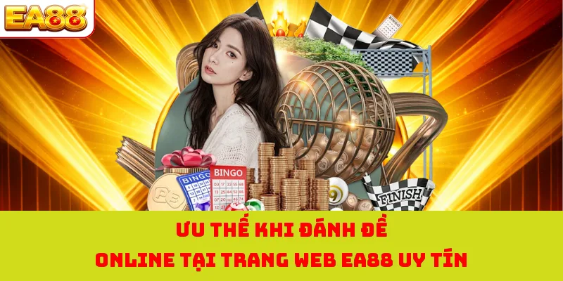 Đánh Đề Online - Săn Về Tấm Vé Có Lợi Nhuận Khủng Tại EA88 1 Ưu thế khi đánh đề online tại trang web EA88 uy tín